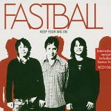 Fastball - Keep Your Wig On