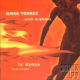 Omar Torrez with Orpheus - La Danza En Mi Corazon