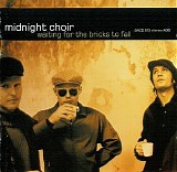 Midnight Choir - Waiting For The Bricks To Fall