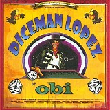 Obi - Diceman Lopez
