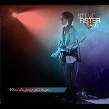 Steve Fister - When the Going Gets Tough