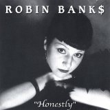 Robin Banks - Honestly