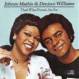 Johnny Mathis & Deniece Williams - That's What Friends Are For
