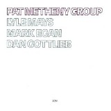 Pat Metheny Group - Pat Metheny Group