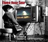 Three Hour Tour - Looking For Tomorrow