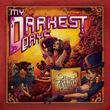 My Darkest Days - Sick and Twisted Affair