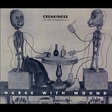 Nurse With Wound - Creakiness And Other Misdemeanours