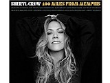 Sheryl Crow - 100 Miles From Memphis