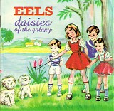 Eels - Daisies Of The Galaxy