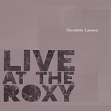 Larson, Nicolette - Live at the Roxy
