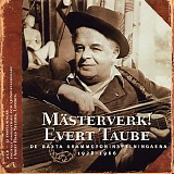 Evert Taube - MÃ¤sterverk! - De BÃ¤sta Grammofoninspelningarna 1928-1966