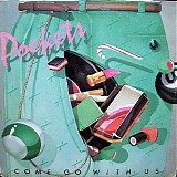 Pockets - Come Go With Us