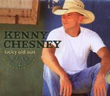 Kenny Chesney - Lucky Old Sun Deluxe