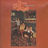 Three Dog Night - It Ain't Easy