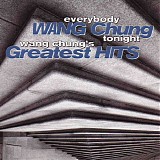 Wang Chung - Everybody Wang Chung Tonight - Wang Chung's Greatest Hits
