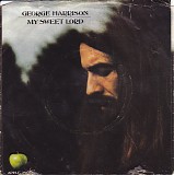 George Harrison - My Sweet Lord / Isn't It A Pity