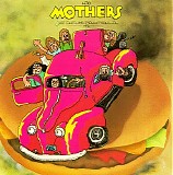 Mothers, The & Frank Zappa - Just Another Band From L.A.