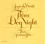 Three Dog Night - Joy To The World - Their Greatest Hits