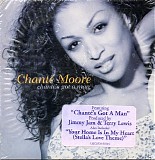 ChantÃ© Moore - Chante's Got A Man
