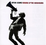Bryan Adams - Waking Up The Neighbours