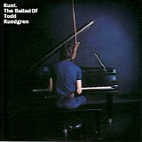 Todd Rundgren - Runt: The Ballad Of Todd Rundgren