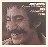 Jim Croce - Photographs & Memories - His Greatest Hits