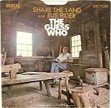 Guess Who, The - Share The Land / Bus Rider