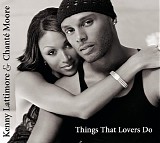 Kenny Lattimore & ChantÃ© Moore - Things That Lovers Do