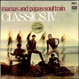 Classics IV, The - Mamas And Papas/Soul Train