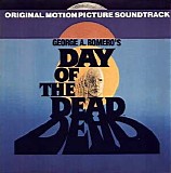 John Harrison - George A. Romero's Day Of The Dead (Original Motion Picture Soundtrack)
