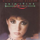 Miami Sound Machine - Primitive Love