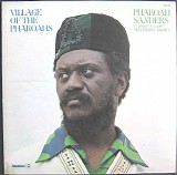 Pharoah Sanders - Village Of The Pharoahs