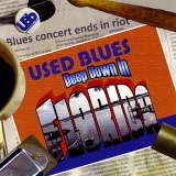 Used Blues - Deep Down in Florida