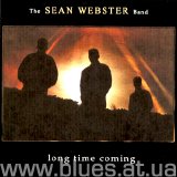 The Sean Webster Band - Long Time Coming