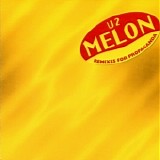 U2 - Melon (Remixes)