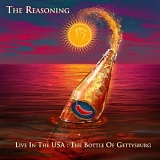 The Reasoning - Live In The USA: The Bottle of Gettysburg