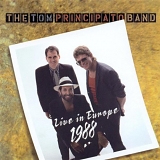 Tom Principato Band - Live In Europe 1988