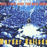 Nick Cave And The Bad Seeds - Murder Ballads