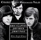 Eric Clapton - Blue Eyed Blues (Charly Blues Masterworks Vol. 20)