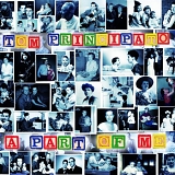 Tom Principato - A Part Of Me