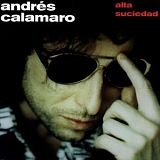Andres Calamaro - Alta Suciedad