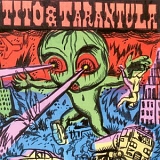 Tito & Tarantula - Hungry Sally & Other Killer Lullabies