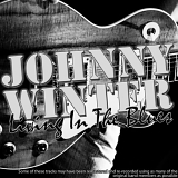 Johnny Winter - Living in the Blues