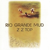 Zz Top - Rio Grande Mud
