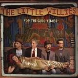 The Little Willies - For the Good Times