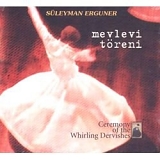 SÃ¼leyman Erguner - MevlevÃ® TÃ¶reni