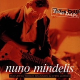 Nuno Mindelis - Texas Bound