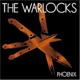 Warlocks - Phoenix