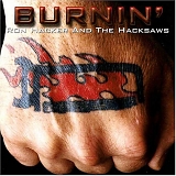Ron Hacker & the Hacksaws - Burnin'