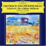 Franz Schubert - Schubert, Franz - Die schÃ¶ne MÃ¼llerin (D795); (..) Fischer-Dieskau, Dieter - baritone ; Gerald Moore, piano